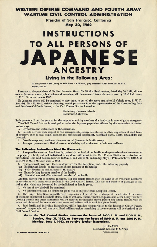 Western Defense Command and Fourth Army Wartime Civil Control Administration notice and instructions addressed to all persons of Japanese ancestry living in the following area : all that portion of the County of Yolo, State of California, lying southerly of the north line of U.S. Highway No. 40.